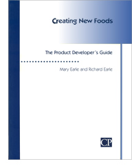 Creating New Foods. The Product Developer's Guide